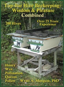 200 Top-Bar Hive Beekeeping: Wisdom and Pleasure Combined by Wyatt Mangum